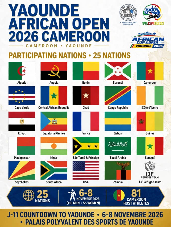 YAOUNDÉ AFRICAN OPEN 2026 : LE CAMEROUN AU COEUR DE L’EXCELLENCE MONDIALE DU JUDO YAOUNDÉ AFRICAN OPEN 2026 : LE CAMEROUN AU COEUR DE L’EXCELLENCE MONDIALE DU JUDO